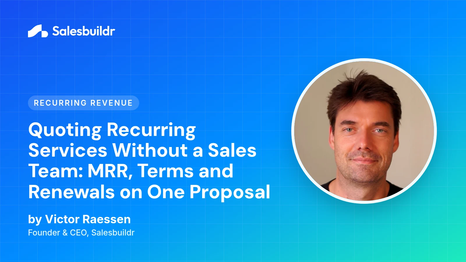 Quoting Recurring Services Without a Sales Team: MRR, Terms and Renewals on One Proposal